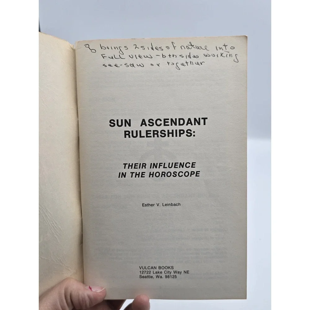 Sun Ascendant Rulerships : Their Influence in the Horoscope by Esther V Leinbach
